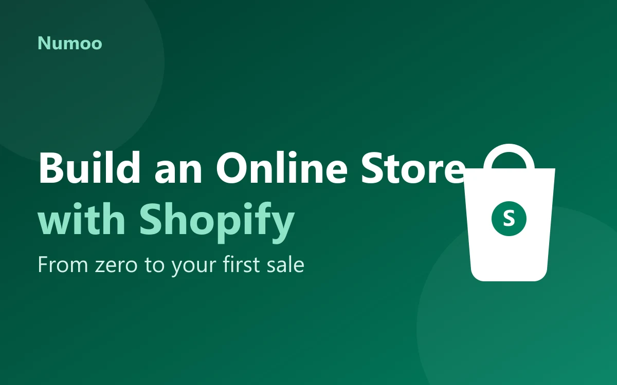 Build an Online Store with Shopify — Zero to First Sale