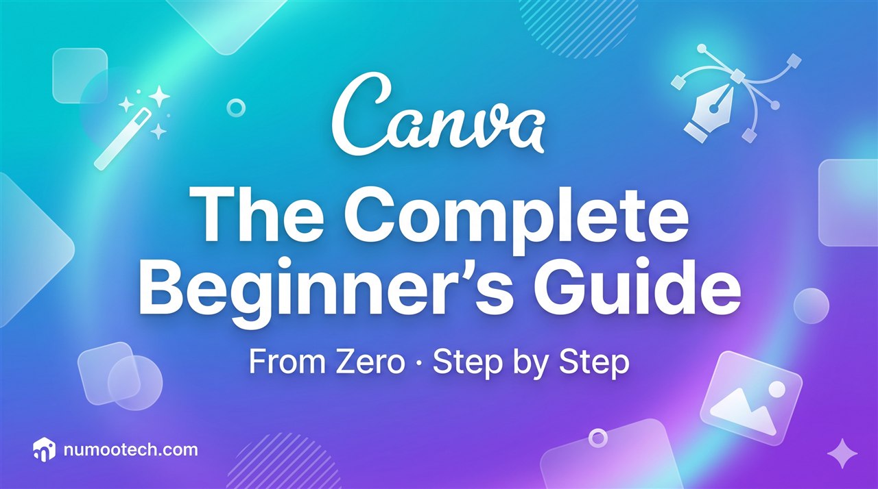 Canva from Zero · The Complete Beginner’s Guide